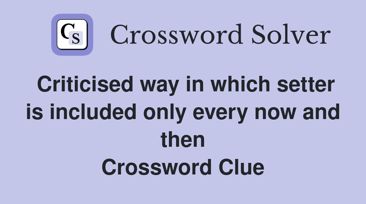 Criticised way in which setter is included only every now and then